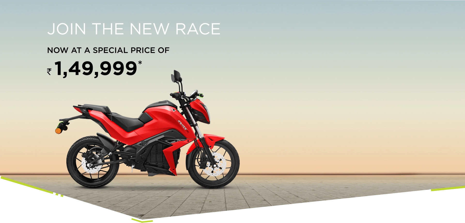 Get Up To ¥22,000*/-Off On India's Highest-Rated* Electric Motorcycle. Hurry, Limited-Period Offer